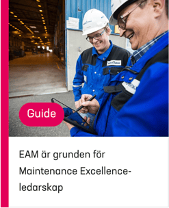 EAM är grunden för Maintenance Excellence -lederskap