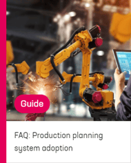 Guide FAQ production planning system adoption