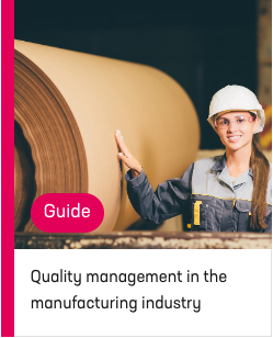 QUALITY MANAGEMENT IN THE MANUFACTURING INDUSTRY