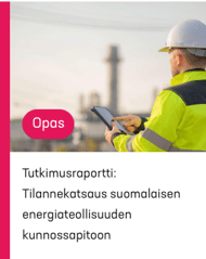 Tilannekatsaus suomalaisen energiateollisuuden kunnossapitoon